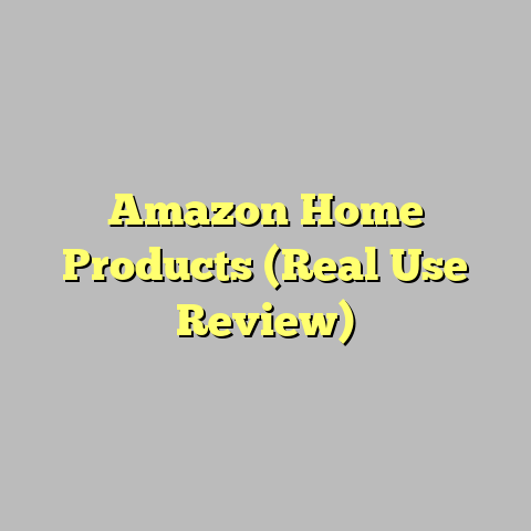 Amazon Home Products (Real Use Review)