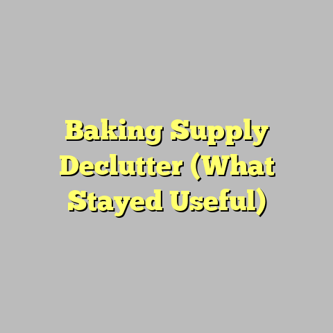 Baking Supply Declutter (What Stayed Useful)