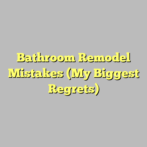 Bathroom Remodel Mistakes (My Biggest Regrets)