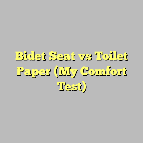 Bidet Seat vs Toilet Paper (My Comfort Test)