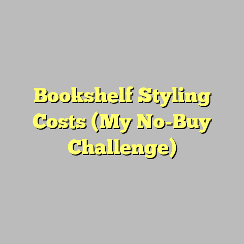 Bookshelf Styling Costs (My No-Buy Challenge)