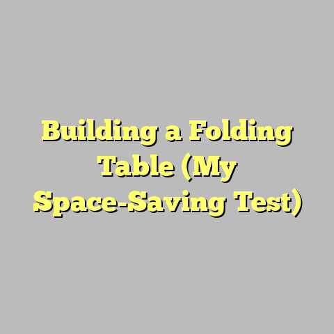 Building a Folding Table (My Space-Saving Test)