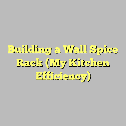 Building a Wall Spice Rack (My Kitchen Efficiency)