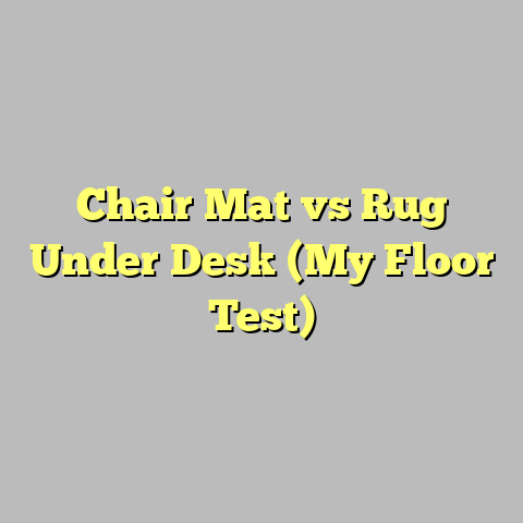 Chair Mat vs Rug Under Desk (My Floor Test)
