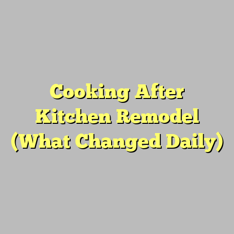 Cooking After Kitchen Remodel (What Changed Daily)