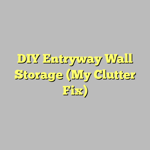 DIY Entryway Wall Storage (My Clutter Fix)