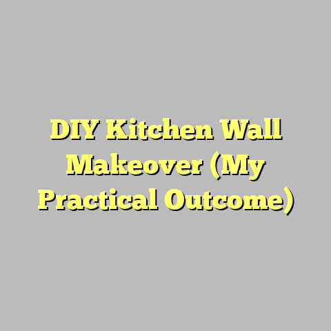 DIY Kitchen Wall Makeover (My Practical Outcome)