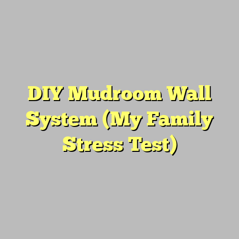 DIY Mudroom Wall System (My Family Stress Test)