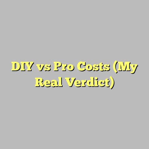 DIY vs Pro Costs (My Real Verdict)