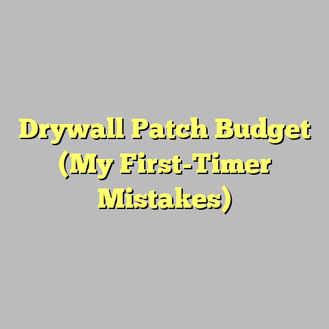 Drywall Patch Budget (My First-Timer Mistakes)