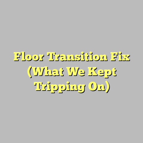 Floor Transition Fix (What We Kept Tripping On)