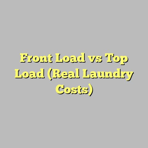 Front Load vs Top Load (Real Laundry Costs)