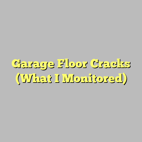 Garage Floor Cracks (What I Monitored)