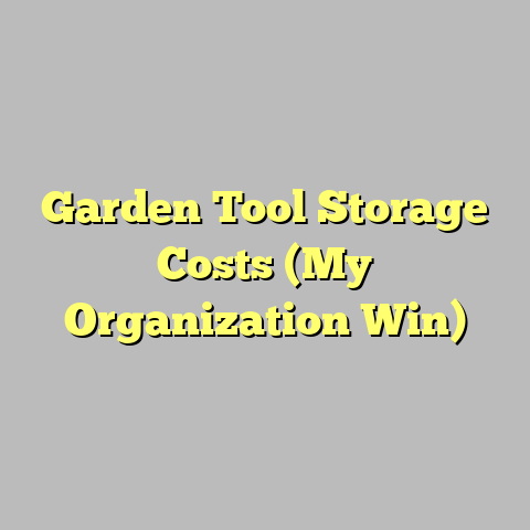 Garden Tool Storage Costs (My Organization Win)
