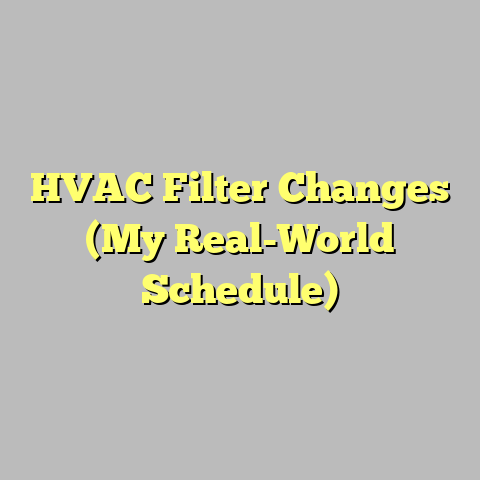 HVAC Filter Changes (My Real-World Schedule)