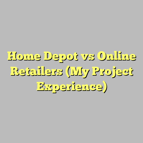 Home Depot vs Online Retailers (My Project Experience)