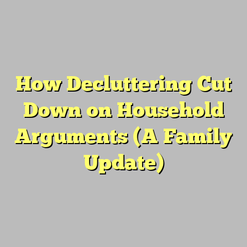 How Decluttering Cut Down on Household Arguments (A Family Update)