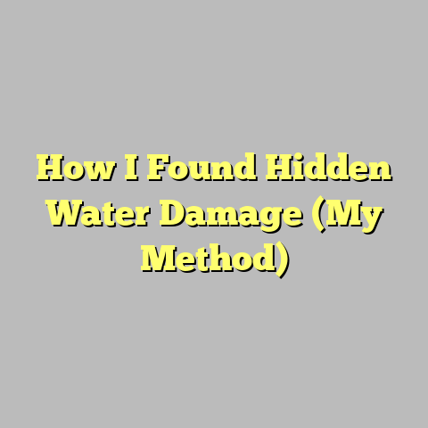 How I Found Hidden Water Damage (My Method)