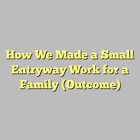 How We Made a Small Entryway Work for a Family (Outcome)