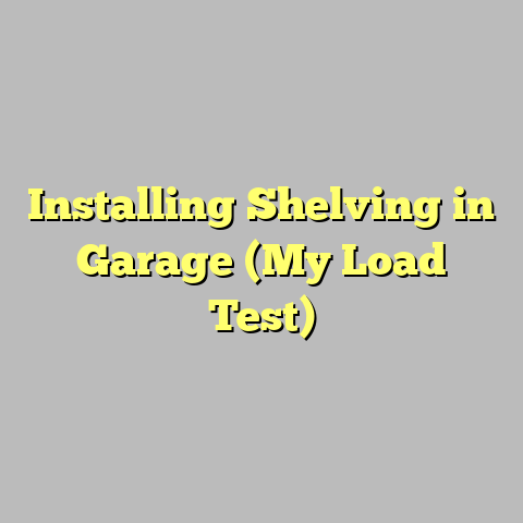 Installing Shelving in Garage (My Load Test)