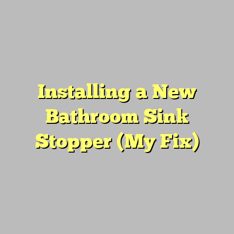 Installing a New Bathroom Sink Stopper (My Fix)