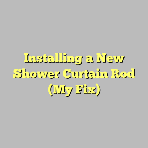 Installing a New Shower Curtain Rod (My Fix)