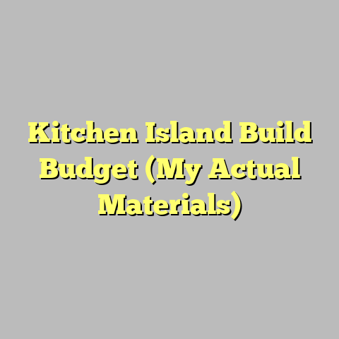 Kitchen Island Build Budget (My Actual Materials)