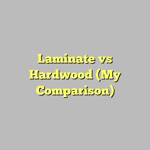 Laminate vs Hardwood (My Comparison)