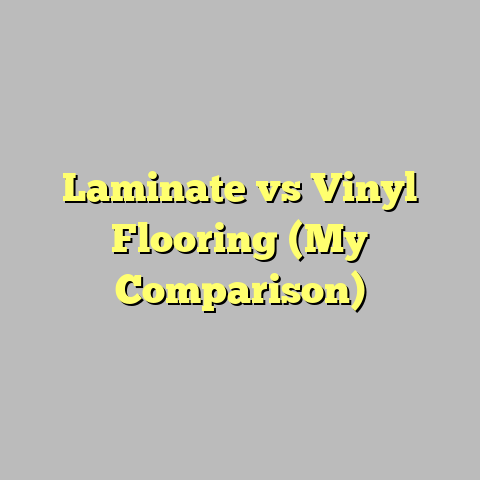 Laminate vs Vinyl Flooring (My Comparison)