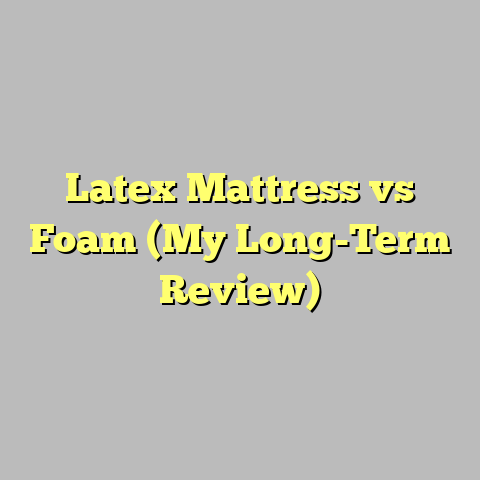 Latex Mattress vs Foam (My Long-Term Review)