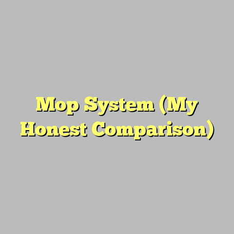 Mop System (My Honest Comparison)