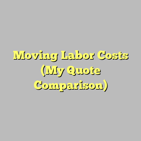 Moving Labor Costs (My Quote Comparison)