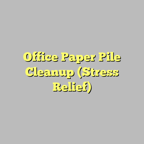 Office Paper Pile Cleanup (Stress Relief)