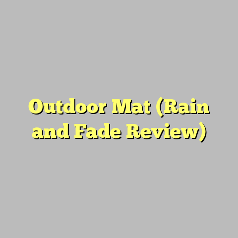 Outdoor Mat (Rain and Fade Review)