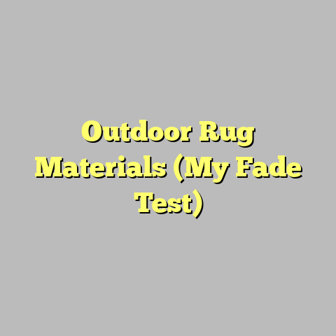 Outdoor Rug Materials (My Fade Test)