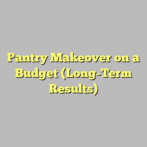 Pantry Makeover on a Budget (Long-Term Results)
