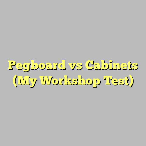 Pegboard vs Cabinets (My Workshop Test)