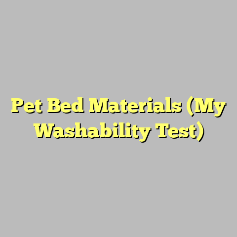 Pet Bed Materials (My Washability Test)