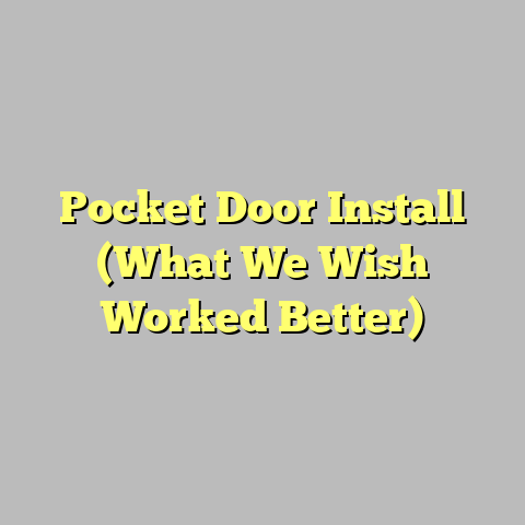 Pocket Door Install (What We Wish Worked Better)
