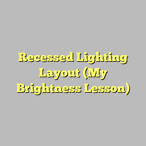 Recessed Lighting Layout (My Brightness Lesson)