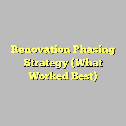 Renovation Phasing Strategy (What Worked Best)