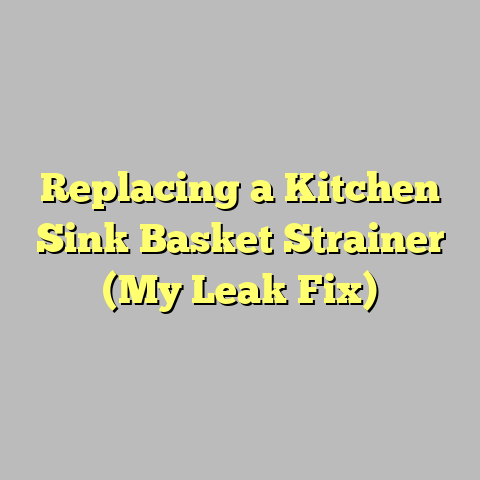 Replacing a Kitchen Sink Basket Strainer (My Leak Fix)