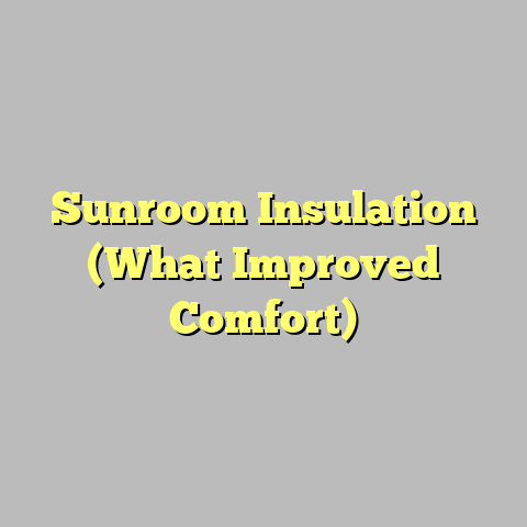 Sunroom Insulation (What Improved Comfort)