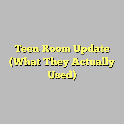 Teen Room Update (What They Actually Used)