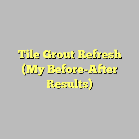 Tile Grout Refresh (My Before-After Results)