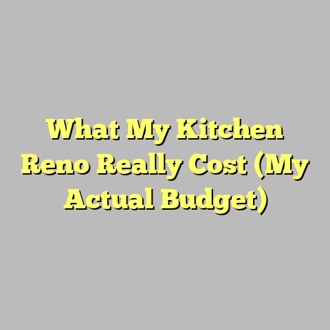 What My Kitchen Reno Really Cost (My Actual Budget)
