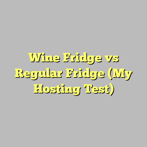 Wine Fridge vs Regular Fridge (My Hosting Test)