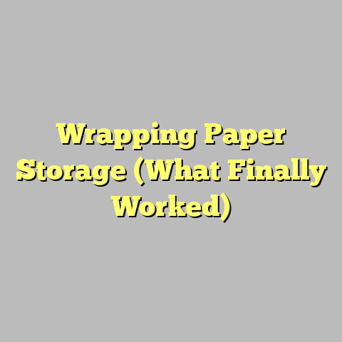 Wrapping Paper Storage (What Finally Worked)